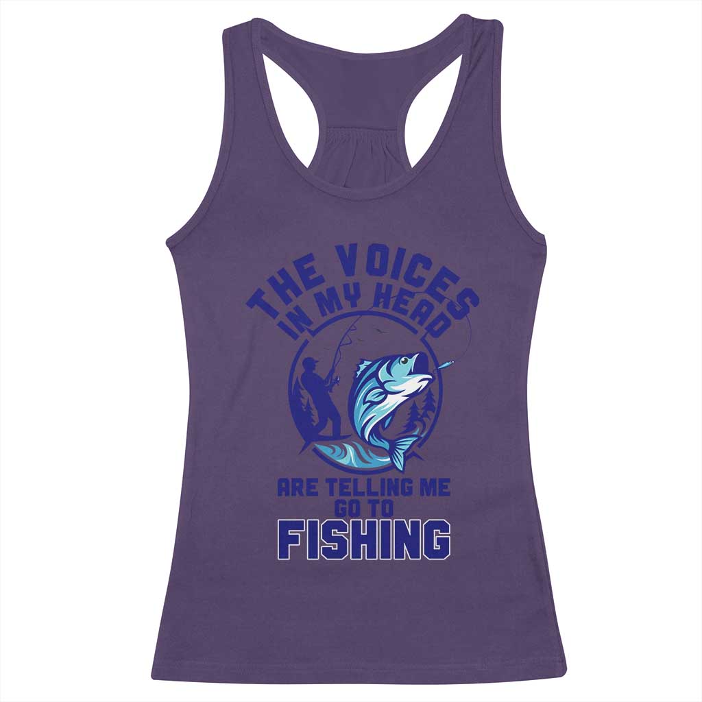 Funny Fisherman Racerback Tank Top The Voices In My Head Are Telling Me To Go Fishing - Wonder Print Shop
