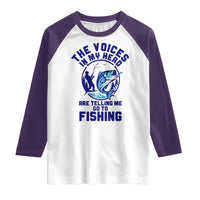 Funny Fisherman Raglan Shirt The Voices In My Head Are Telling Me To Go Fishing - Wonder Print Shop