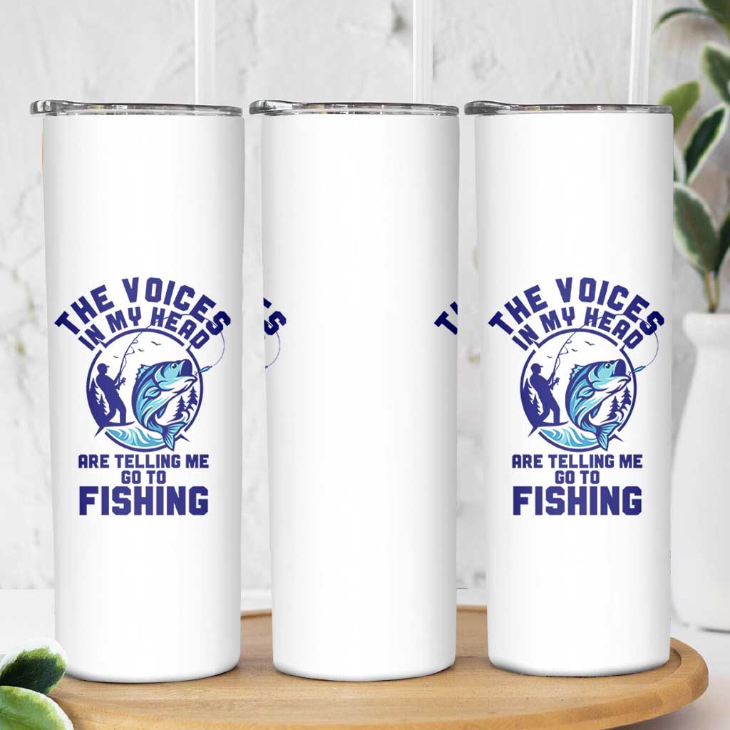 Funny Fisherman Skinny Tumbler The Voices In My Head Are Telling Me To Go Fishing - Wonder Print Shop