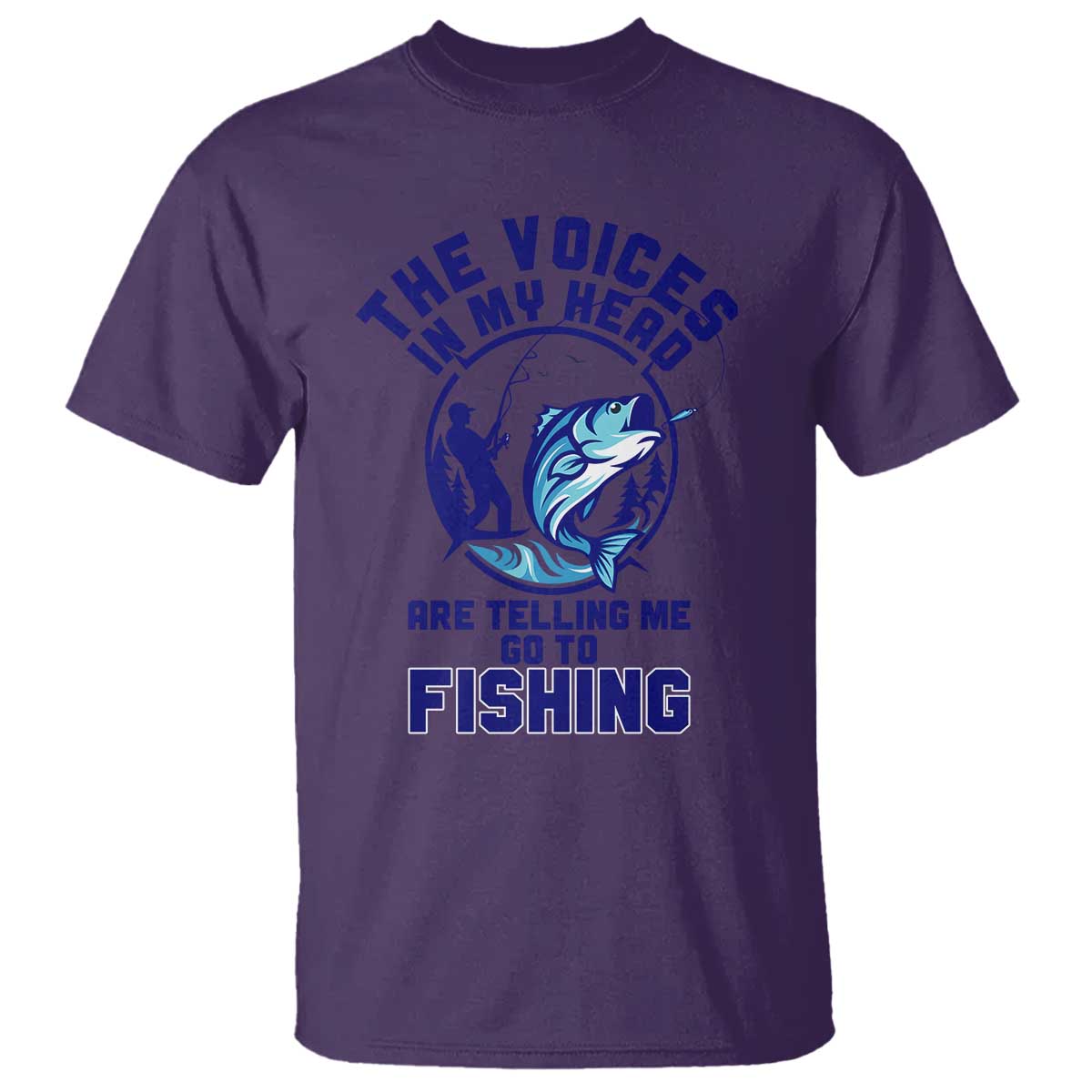 Funny Fisherman T Shirt The Voices In My Head Are Telling Me To Go Fishing - Wonder Print Shop