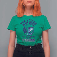 Funny Fisherman T Shirt For Women The Voices In My Head Are Telling Me To Go Fishing - Wonder Print Shop