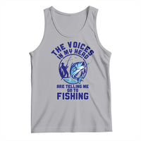 Funny Fisherman Tank Top The Voices In My Head Are Telling Me To Go Fishing - Wonder Print Shop