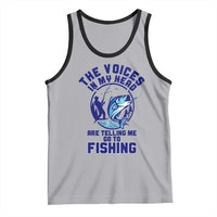Funny Fisherman Tank Top The Voices In My Head Are Telling Me To Go Fishing - Wonder Print Shop