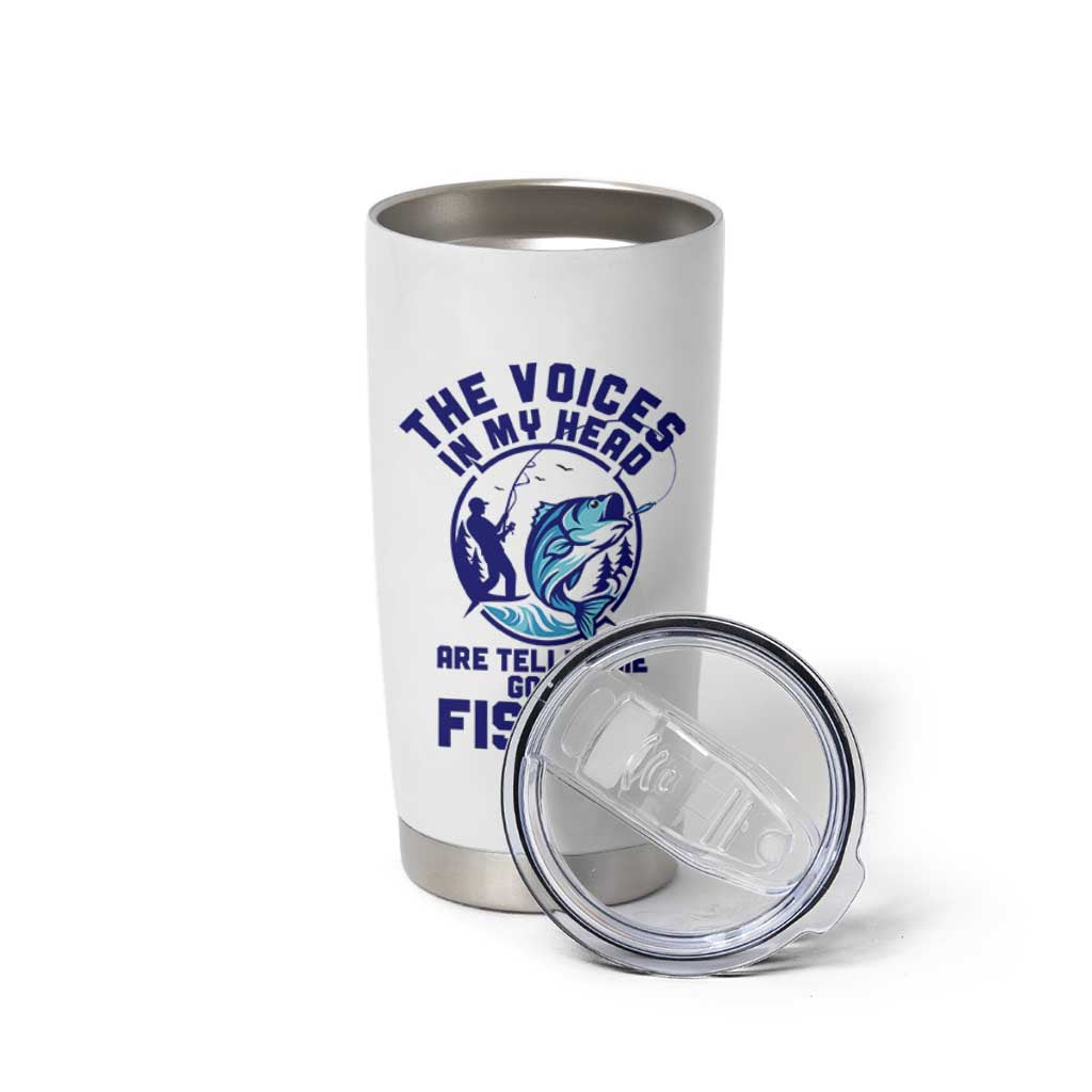 Funny Fisherman Tumbler Cup The Voices In My Head Are Telling Me To Go Fishing - Wonder Print Shop