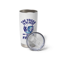 Funny Fisherman Tumbler Cup The Voices In My Head Are Telling Me To Go Fishing - Wonder Print Shop