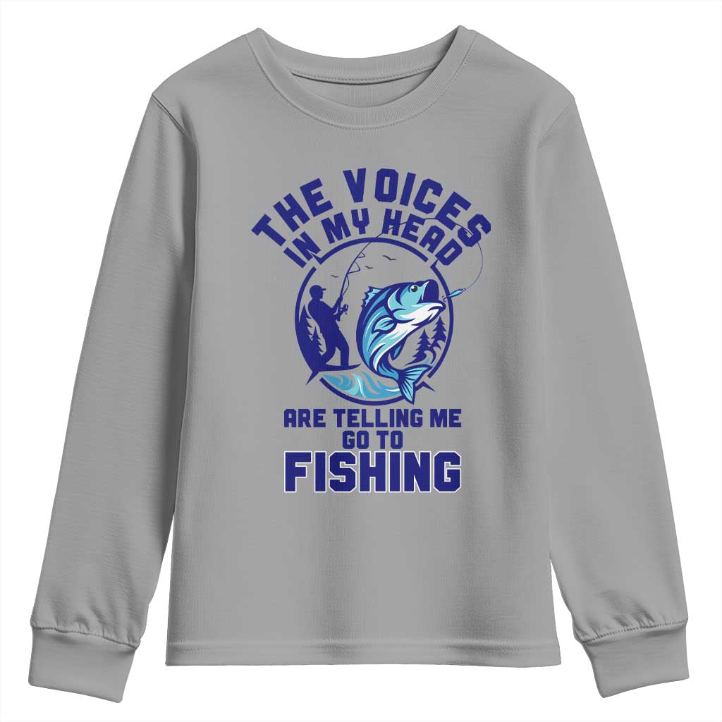 Funny Fisherman Youth Sweatshirt The Voices In My Head Are Telling Me To Go Fishing - Wonder Print Shop