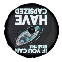 If You Can Read This I Have Capsized Spare Tire Cover Funny Boating - Wonder Print Shop