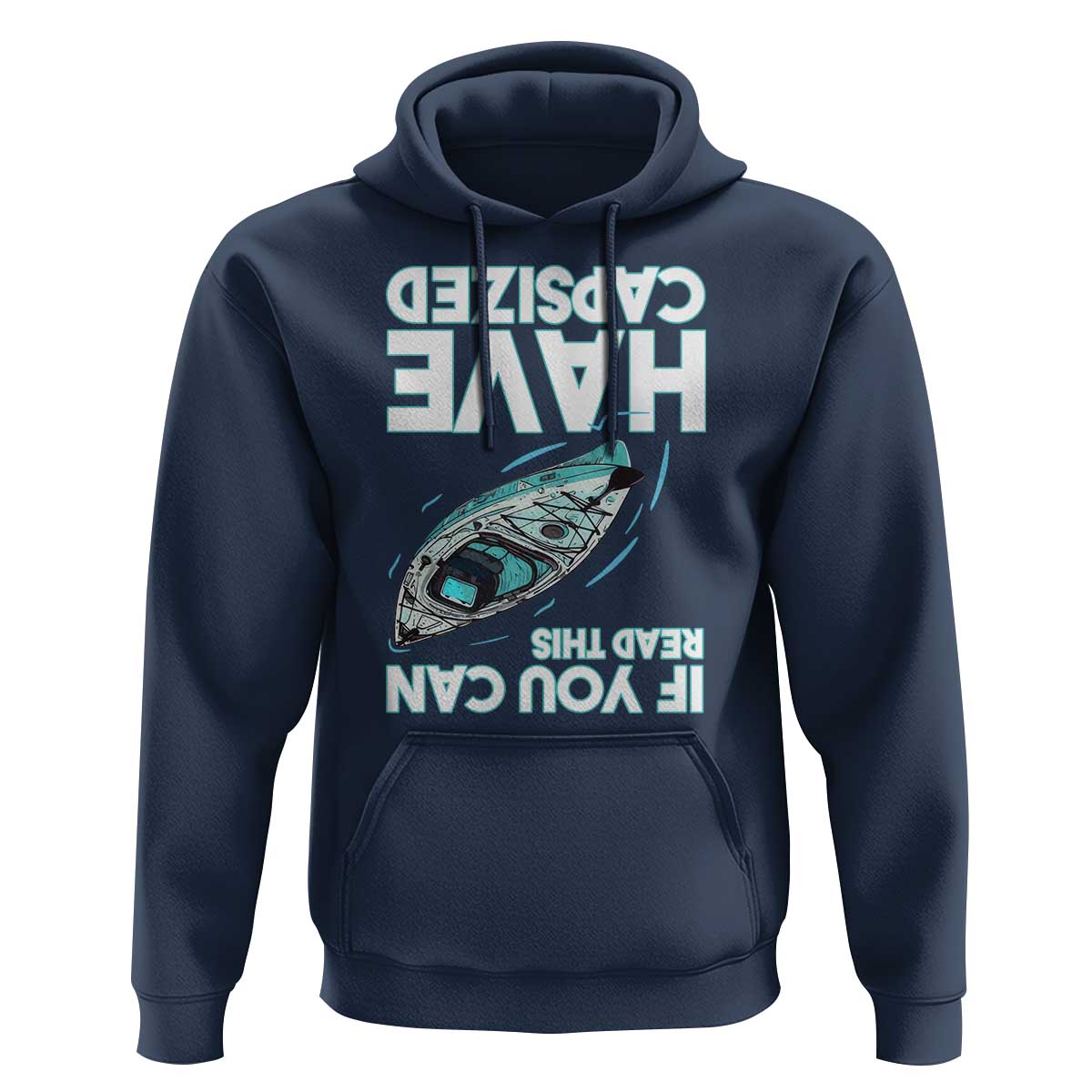 If You Can Read This I Have Capsized Hoodie Funny Boating - Wonder Print Shop
