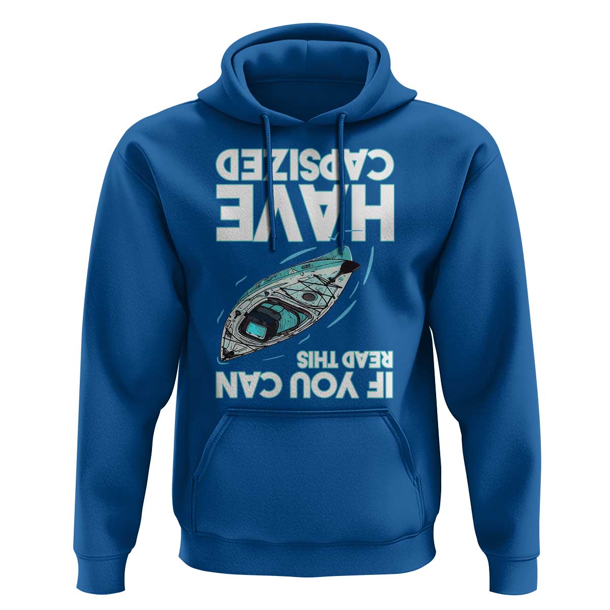If You Can Read This I Have Capsized Hoodie Funny Boating - Wonder Print Shop