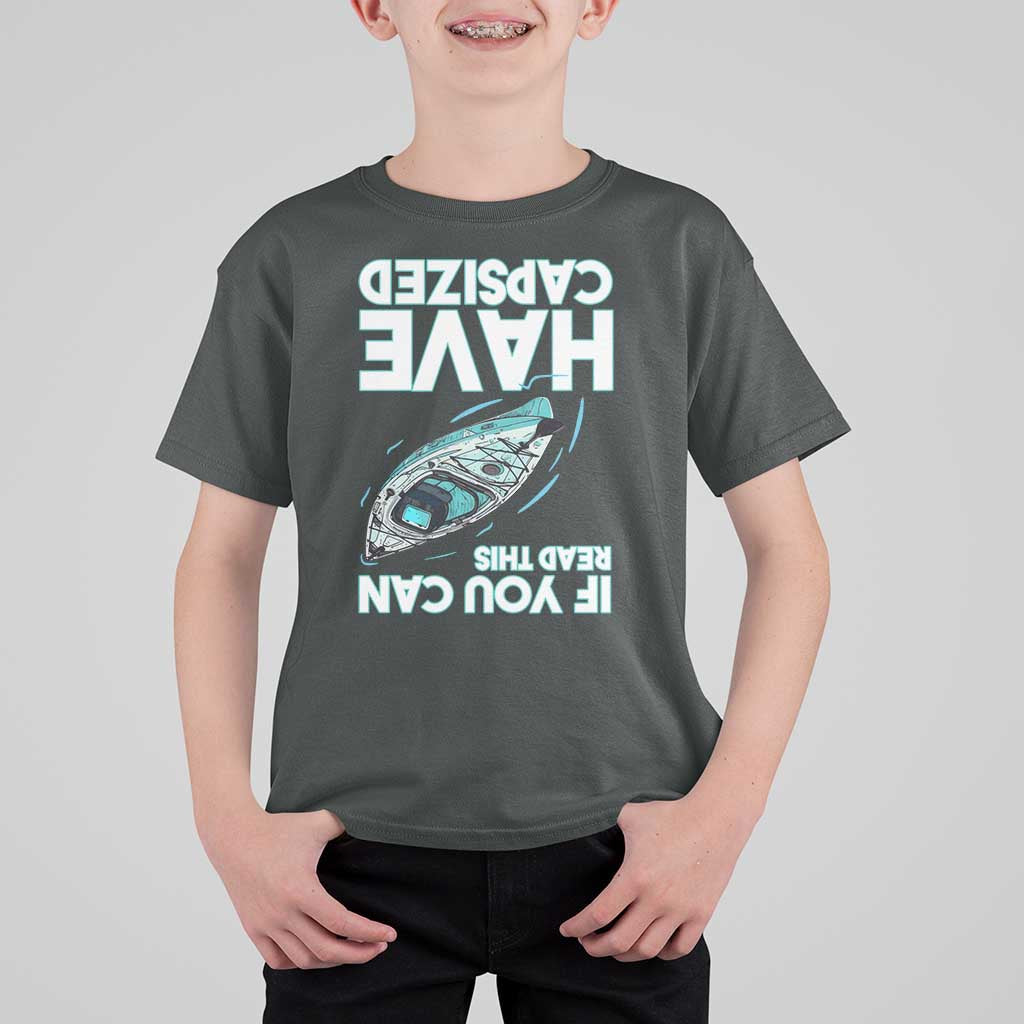 If You Can Read This I Have Capsized T Shirt For Kid Funny Boating - Wonder Print Shop