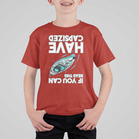 If You Can Read This I Have Capsized T Shirt For Kid Funny Boating - Wonder Print Shop