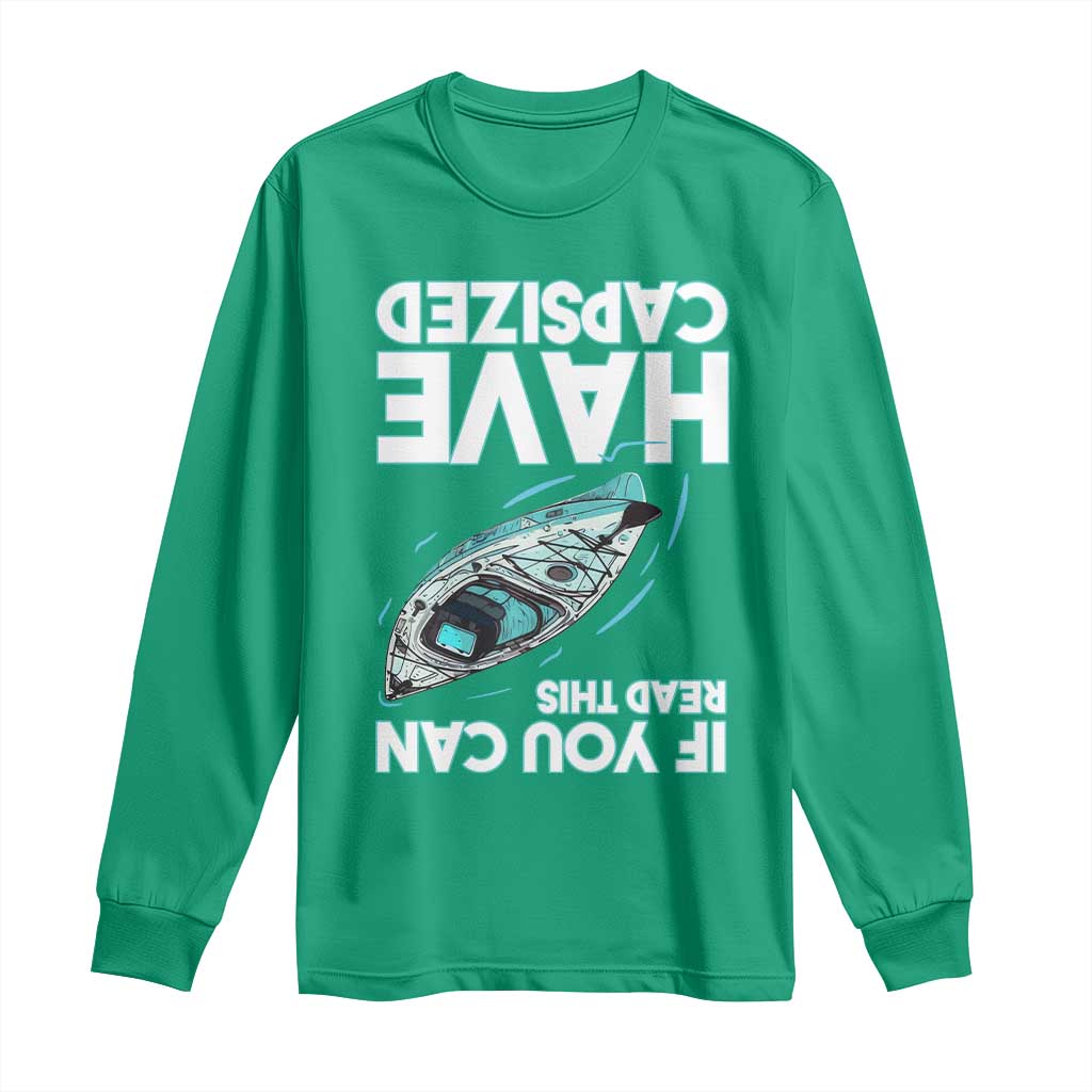 If You Can Read This I Have Capsized Long Sleeve Shirt Funny Boating - Wonder Print Shop