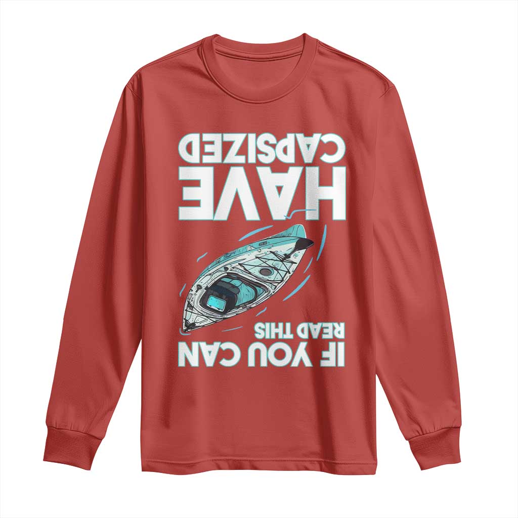 If You Can Read This I Have Capsized Long Sleeve Shirt Funny Boating - Wonder Print Shop