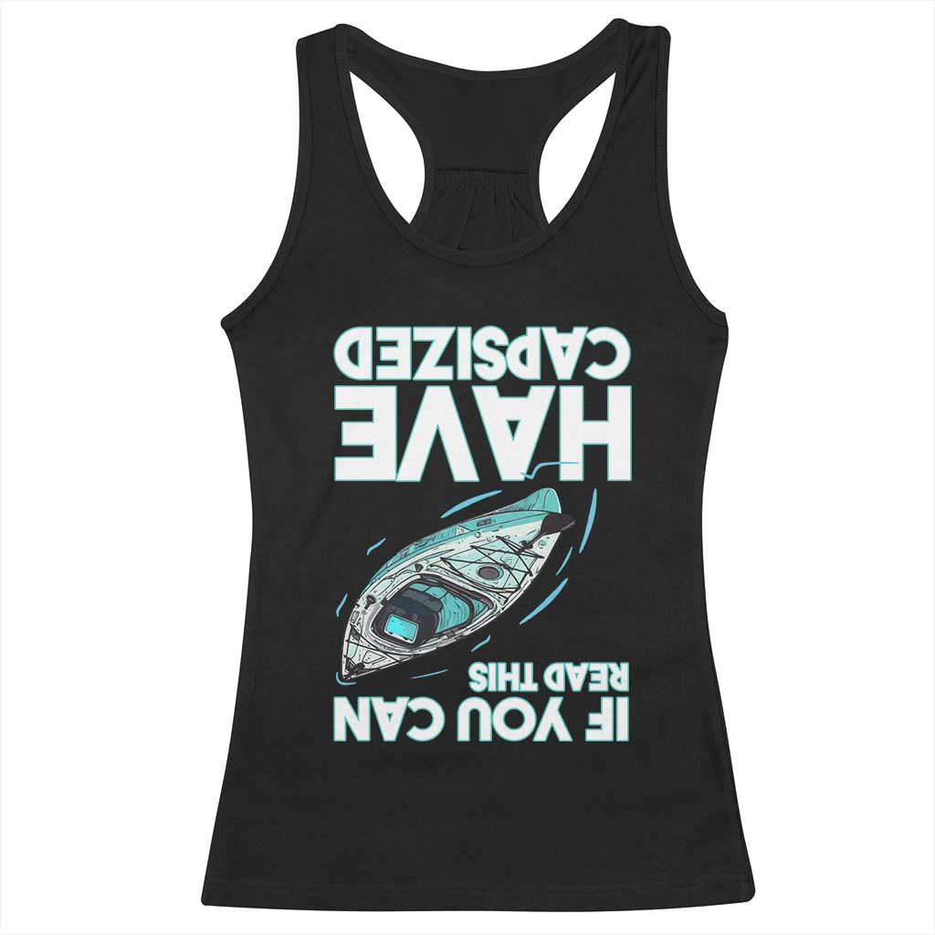 If You Can Read This I Have Capsized Racerback Tank Top Funny Boating - Wonder Print Shop