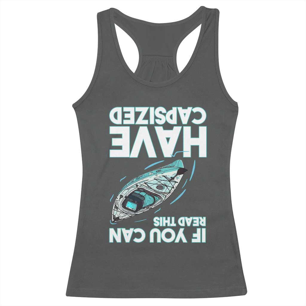 If You Can Read This I Have Capsized Racerback Tank Top Funny Boating - Wonder Print Shop