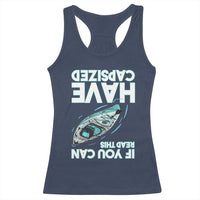 If You Can Read This I Have Capsized Racerback Tank Top Funny Boating - Wonder Print Shop