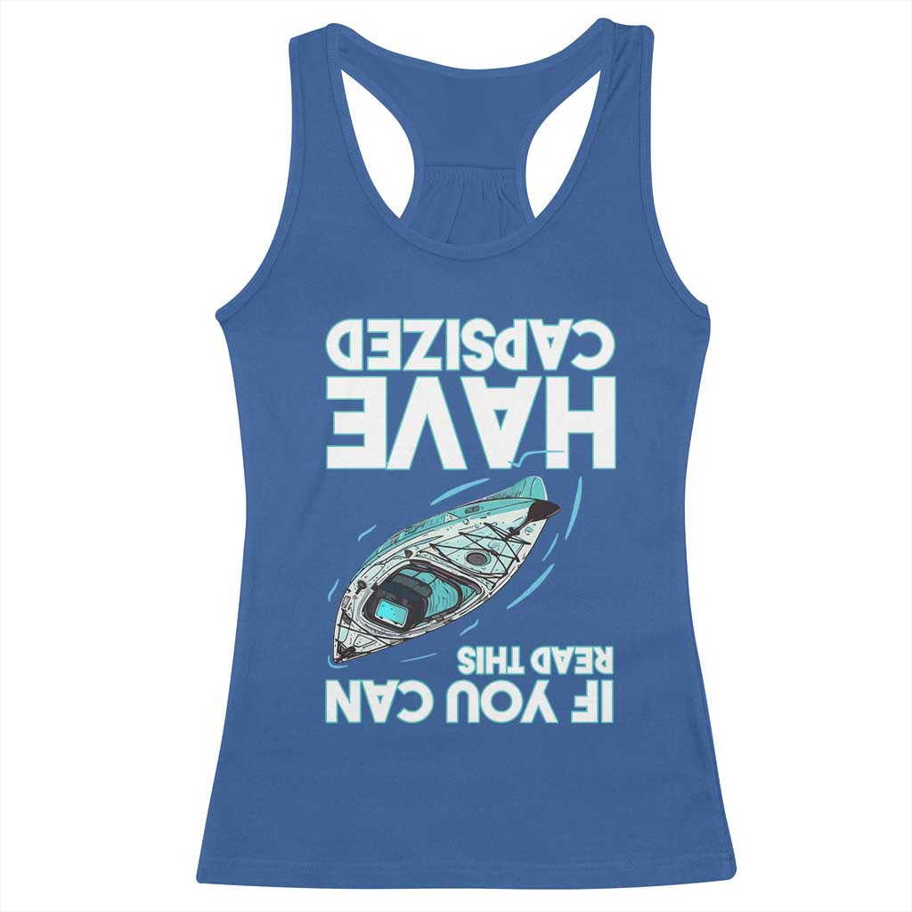 If You Can Read This I Have Capsized Racerback Tank Top Funny Boating - Wonder Print Shop