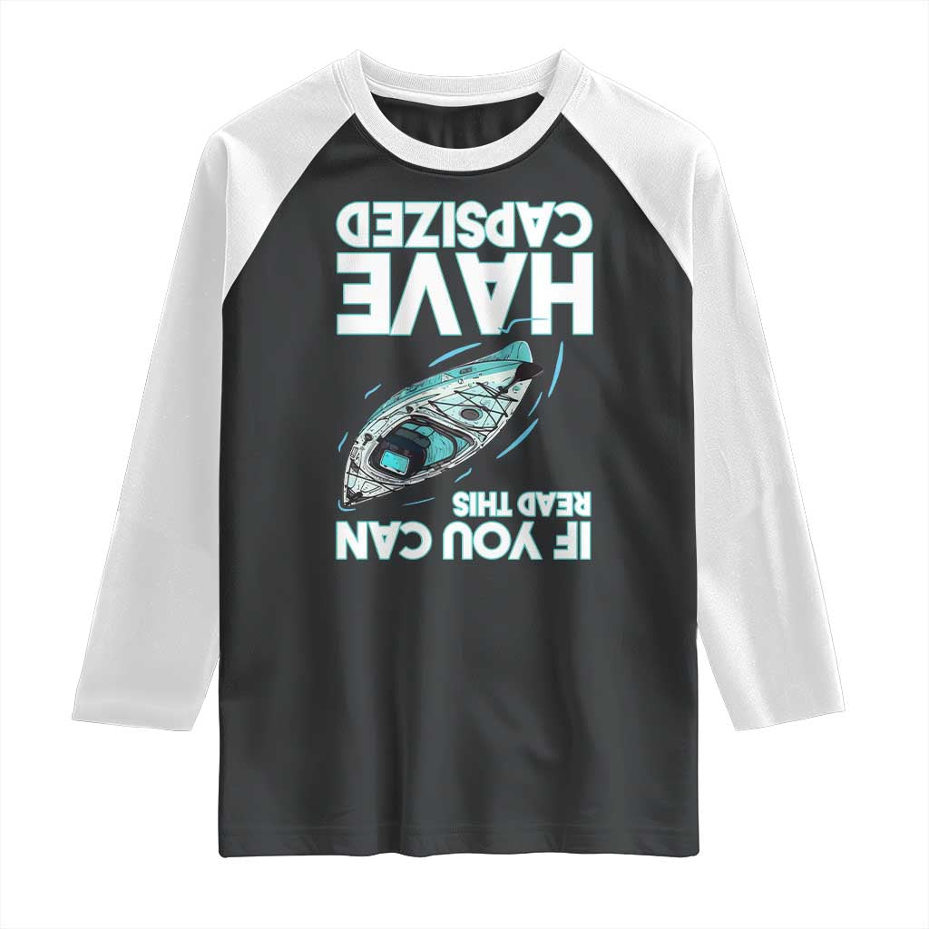 If You Can Read This I Have Capsized Raglan Shirt Funny Boating - Wonder Print Shop