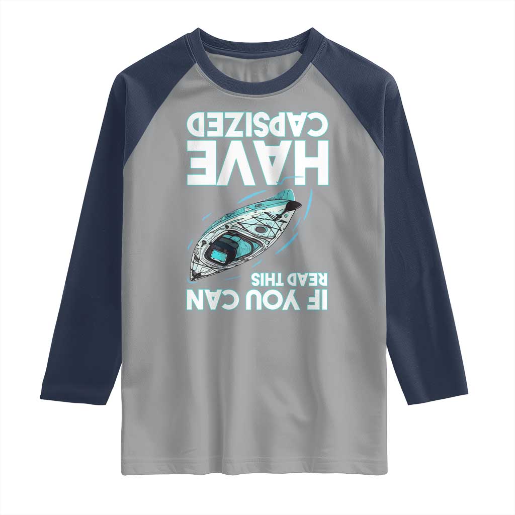 If You Can Read This I Have Capsized Raglan Shirt Funny Boating - Wonder Print Shop
