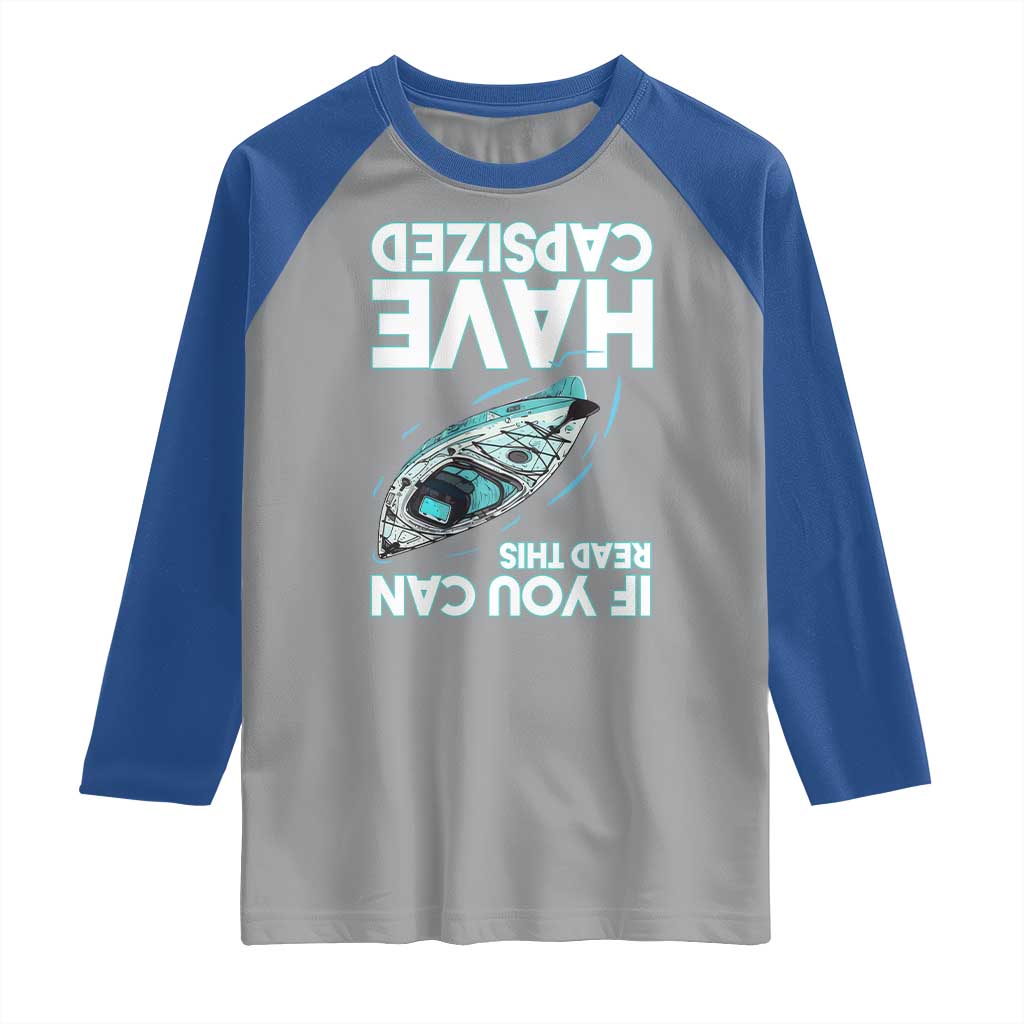 If You Can Read This I Have Capsized Raglan Shirt Funny Boating - Wonder Print Shop