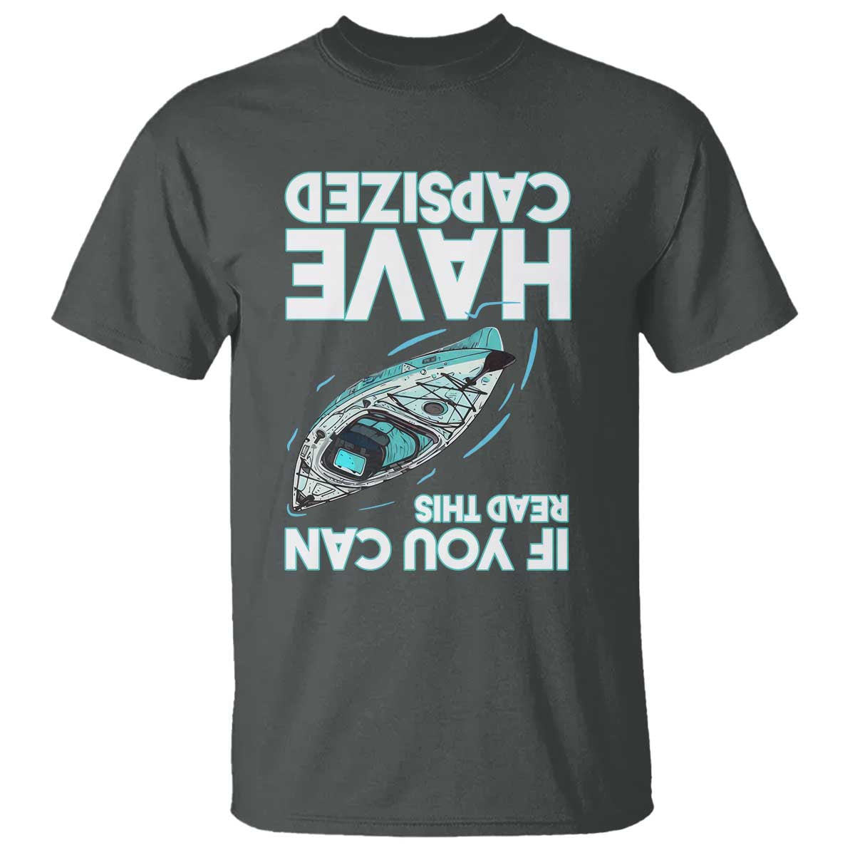 If You Can Read This I Have Capsized T Shirt Funny Boating - Wonder Print Shop