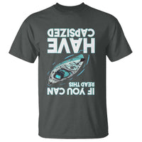 If You Can Read This I Have Capsized T Shirt Funny Boating - Wonder Print Shop
