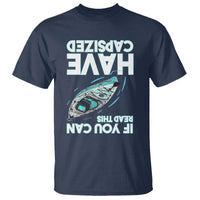If You Can Read This I Have Capsized T Shirt Funny Boating - Wonder Print Shop