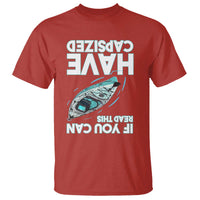 If You Can Read This I Have Capsized T Shirt Funny Boating - Wonder Print Shop