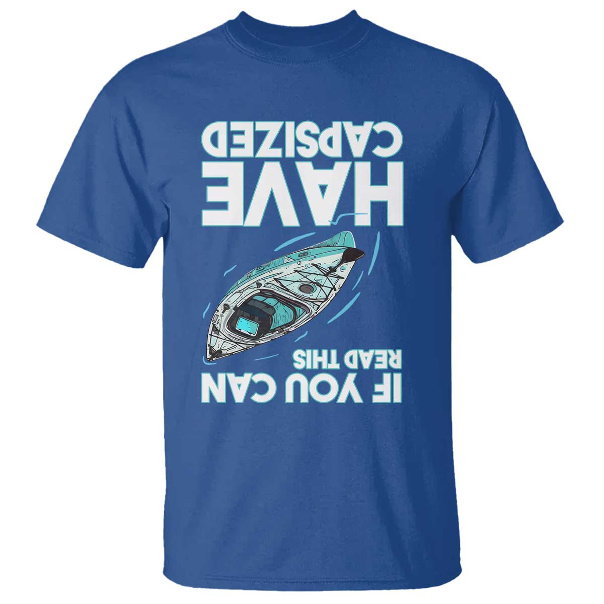 If You Can Read This I Have Capsized T Shirt Funny Boating - Wonder Print Shop