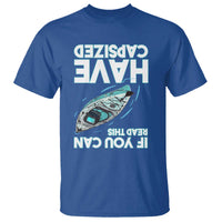 If You Can Read This I Have Capsized T Shirt Funny Boating - Wonder Print Shop