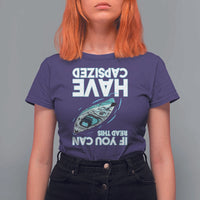 If You Can Read This I Have Capsized T Shirt For Women Funny Boating - Wonder Print Shop