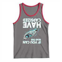 If You Can Read This I Have Capsized Tank Top Funny Boating - Wonder Print Shop