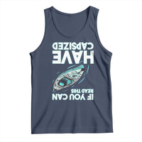 If You Can Read This I Have Capsized Tank Top Funny Boating - Wonder Print Shop