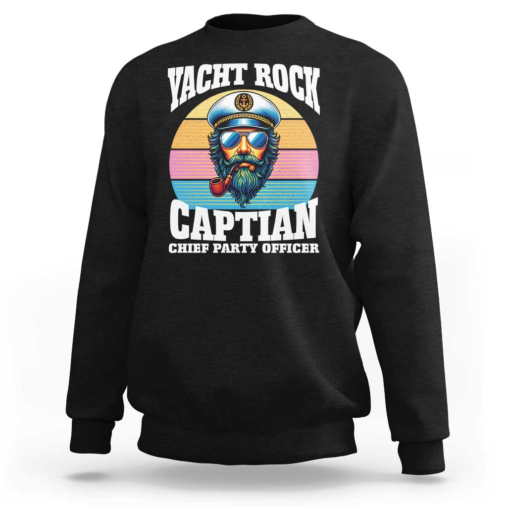 Yacht Rock Captain Sweatshirt Funny Boating Party Music - Wonder Print Shop
