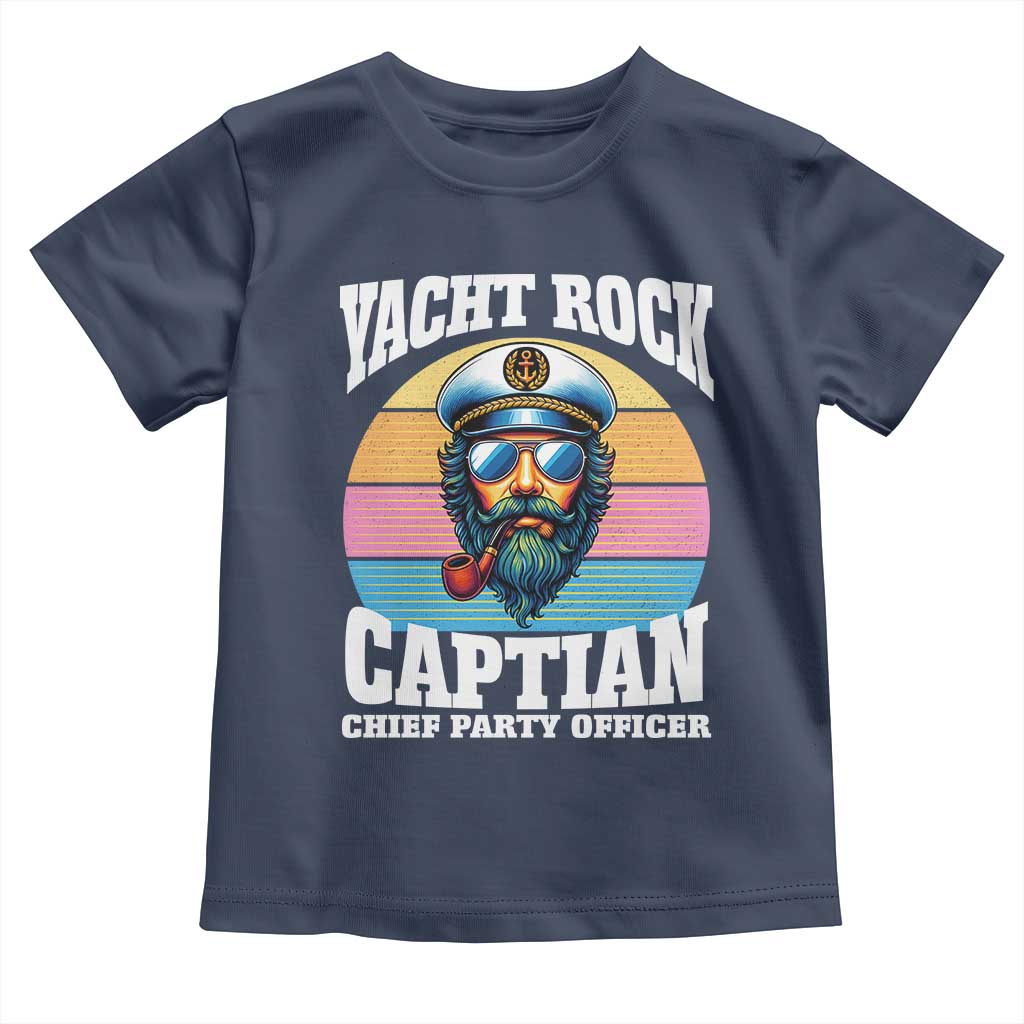 Yacht Rock Captain Toddler T Shirt Funny Boating Party Music - Wonder Print Shop