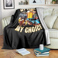My Vehicle My Choice Throw Blanket Funny Drunk Driving - Wonder Print Shop