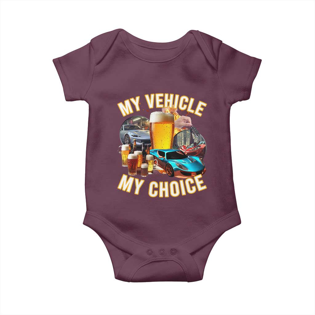 My Vehicle My Choice Baby Onesie Funny Drunk Driving - Wonder Print Shop