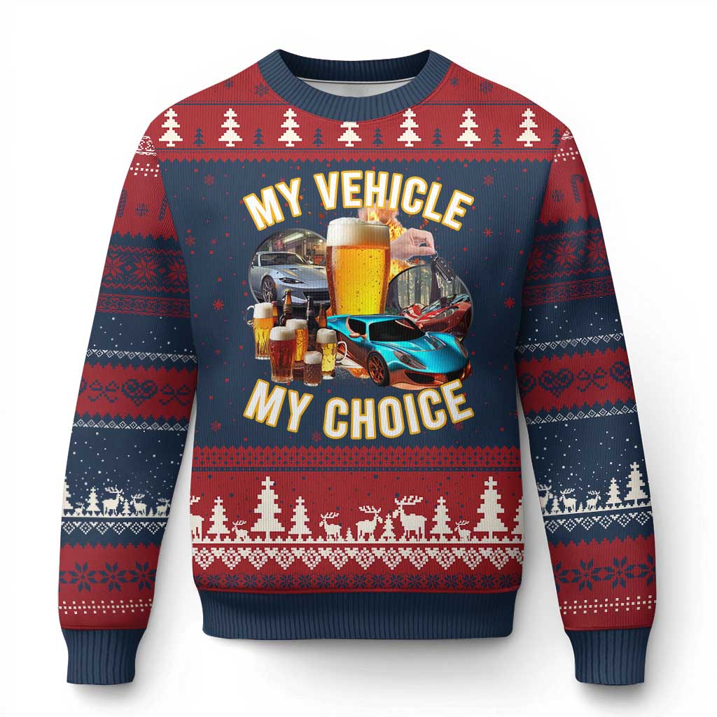My Vehicle My Choice Ugly Christmas Sweater Funny Drunk Driving - Wonder Print Shop