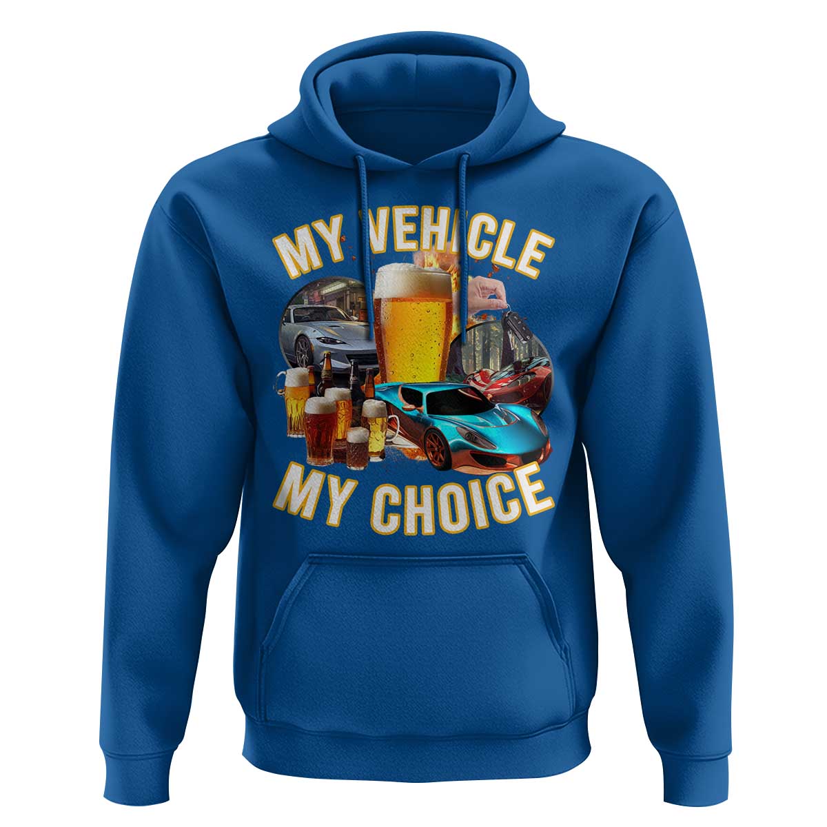 My Vehicle My Choice Hoodie Funny Drunk Driving - Wonder Print Shop