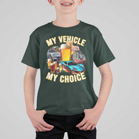 My Vehicle My Choice T Shirt For Kid Funny Drunk Driving - Wonder Print Shop