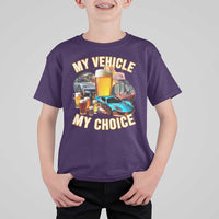 My Vehicle My Choice T Shirt For Kid Funny Drunk Driving - Wonder Print Shop