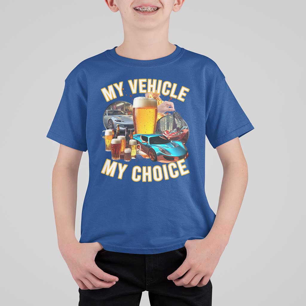 My Vehicle My Choice T Shirt For Kid Funny Drunk Driving - Wonder Print Shop