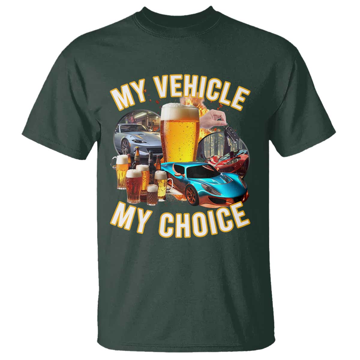 My Vehicle My Choice T Shirt Funny Drunk Driving - Wonder Print Shop
