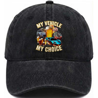 My Vehicle My Choice Washed Cotton Baseball Cap Funny Drunk Driving