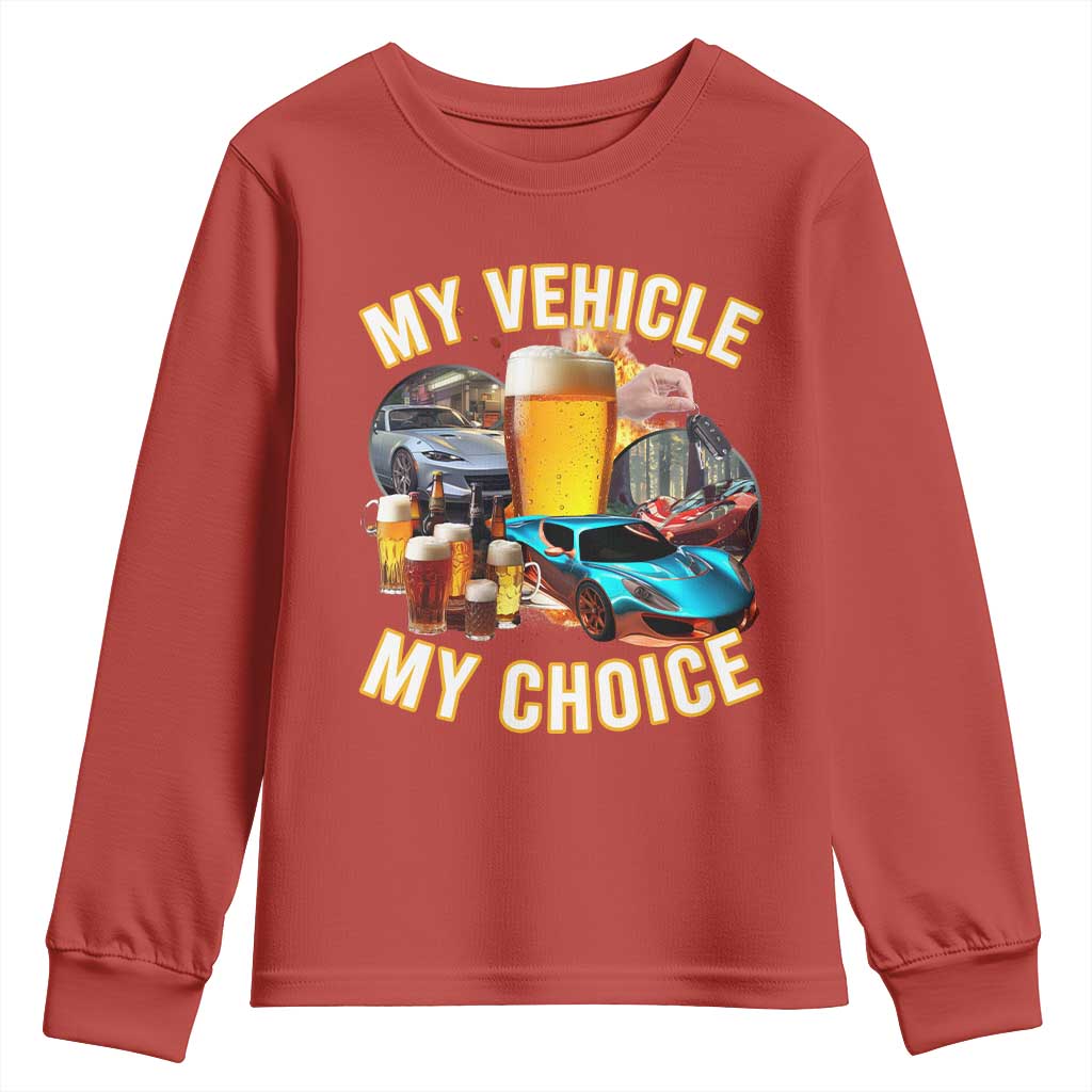 My Vehicle My Choice Youth Sweatshirt Funny Drunk Driving - Wonder Print Shop