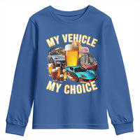 My Vehicle My Choice Youth Sweatshirt Funny Drunk Driving - Wonder Print Shop