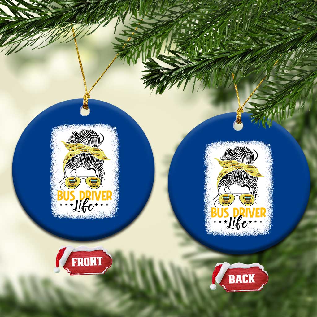 Messy Bun School Bus Driver Life Ceramic Ornament - Wonder Print Shop