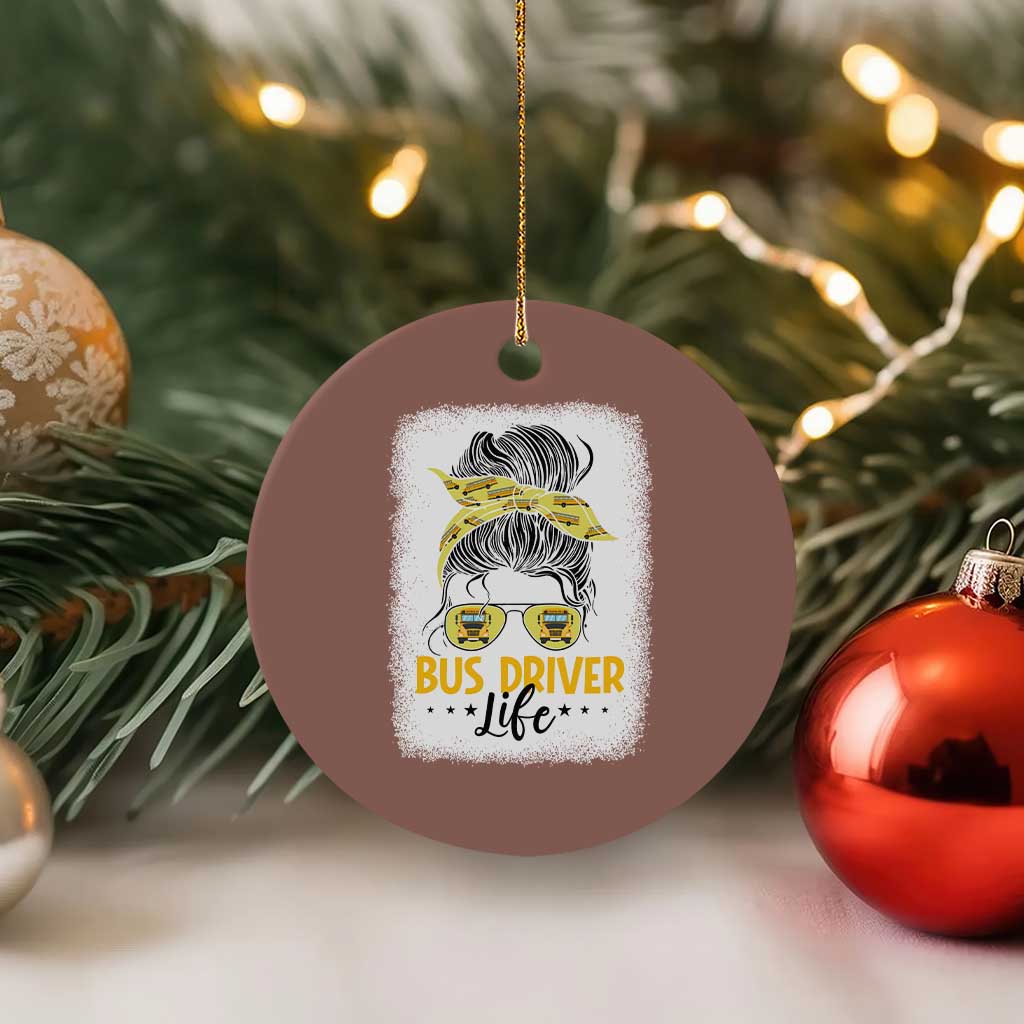Messy Bun School Bus Driver Life Ceramic Ornament - Wonder Print Shop