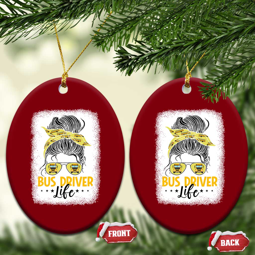 Messy Bun School Bus Driver Life Ceramic Ornament - Wonder Print Shop