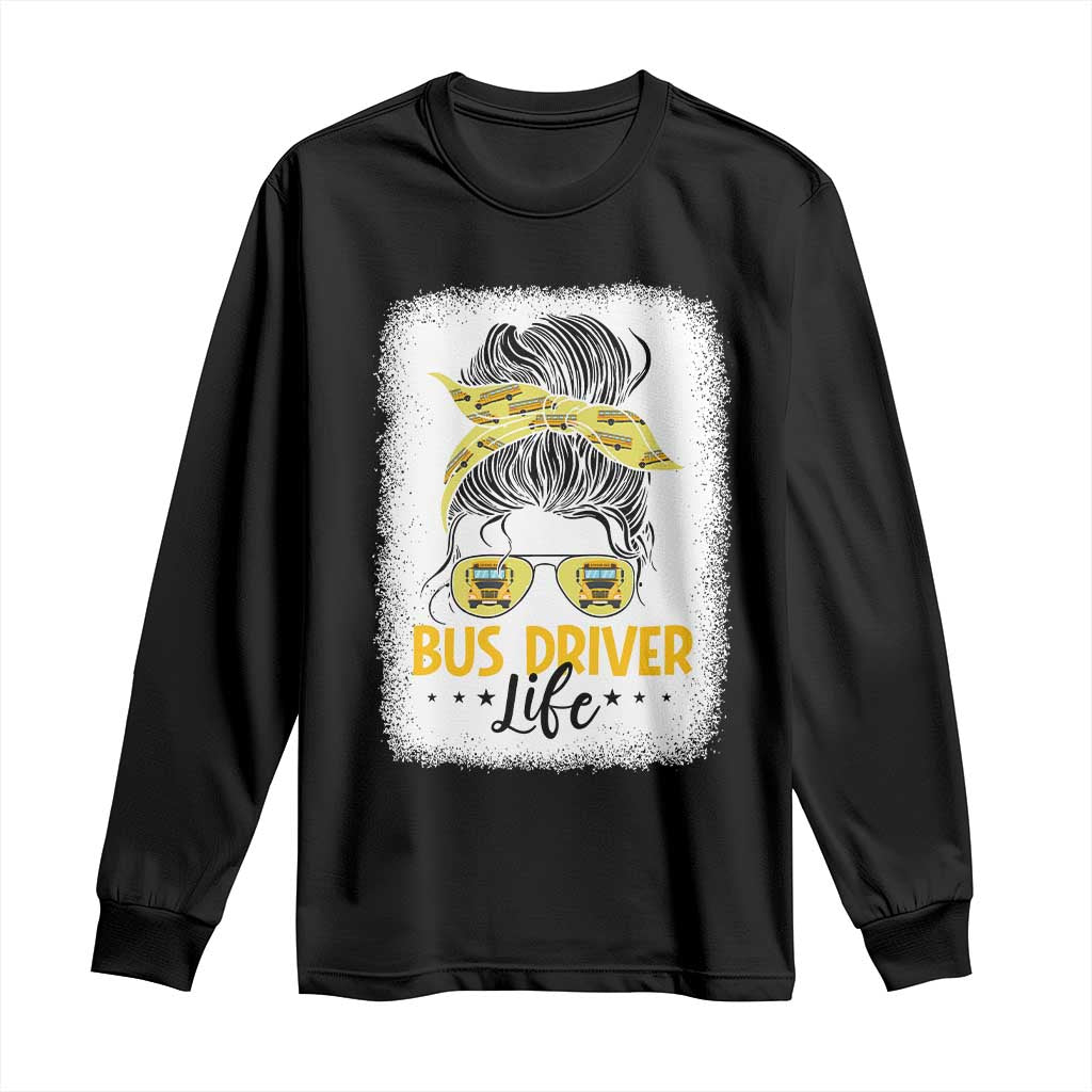 Messy Bun School Bus Driver Life Long Sleeve Shirt - Wonder Print Shop